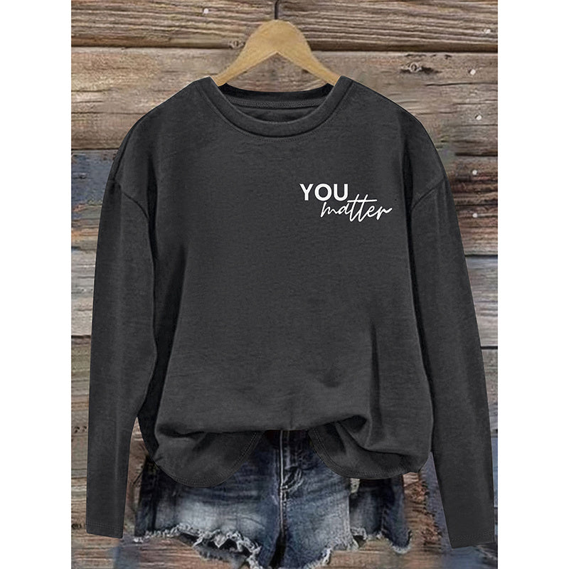You Matter To The Person Behind Me Long Sleeve